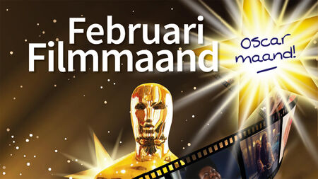 Februari Filmmaand: Oscar-maand