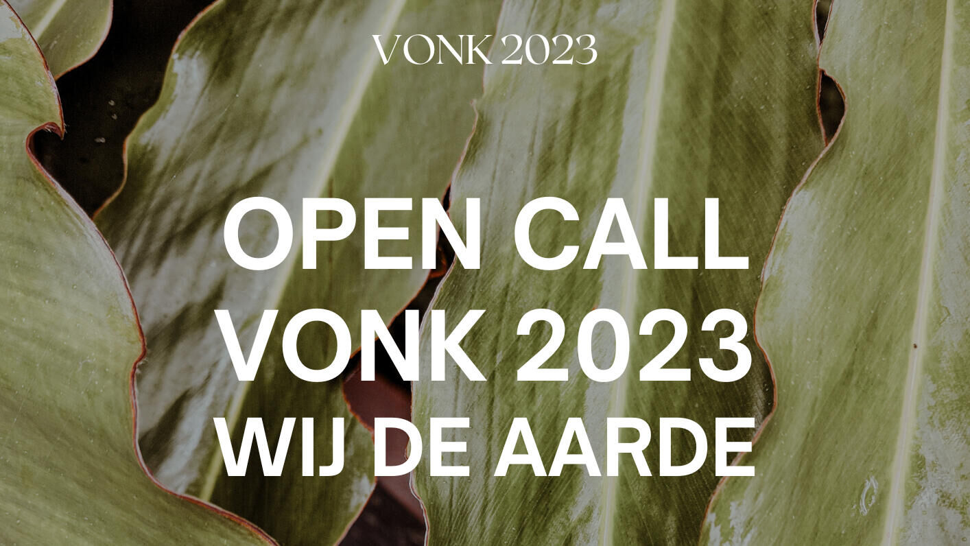 VONK 2023 open call