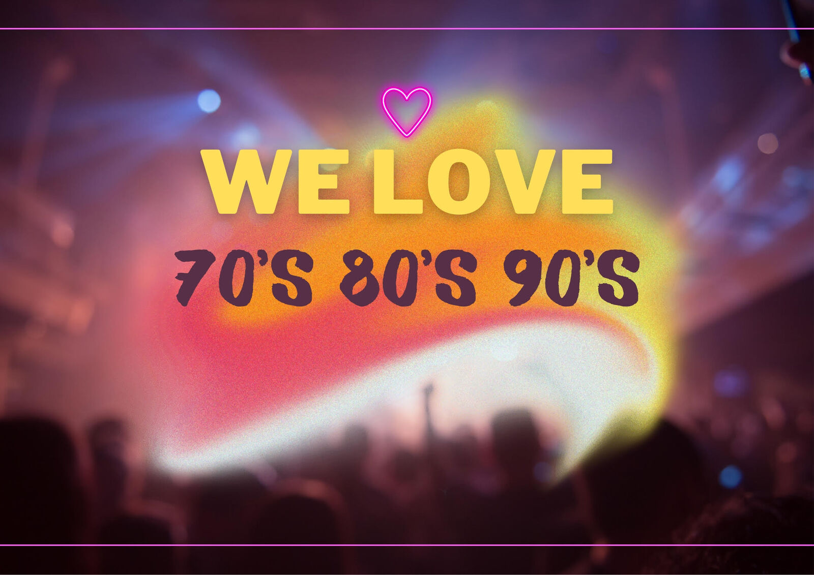 We Love 70s 80s 90s